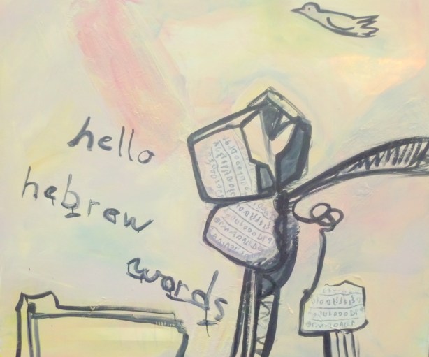 Hello hebrew Words... opgedragen aan mijn moeder.
